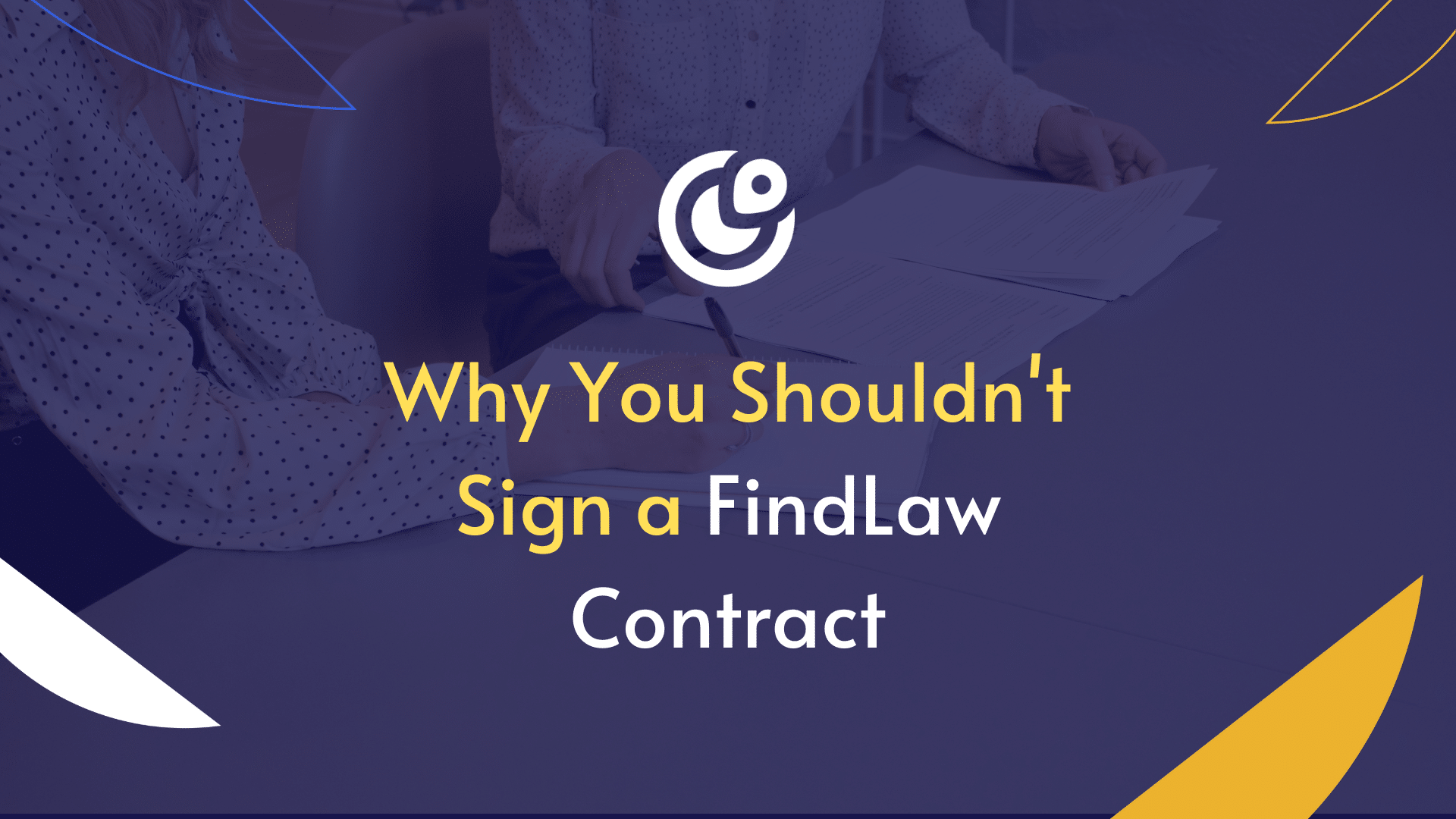 Signing A FindLaw Contract? Read This First